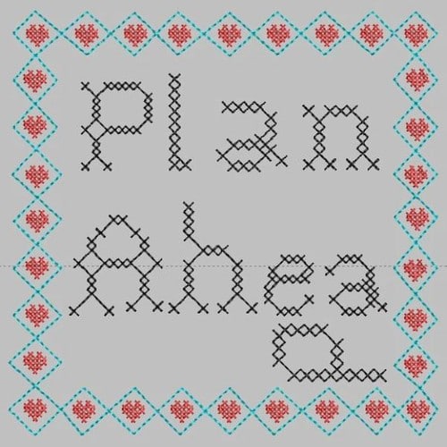 Plan Ahea Embroidery File - The3BlackCats Embroidery and Custom Gifts