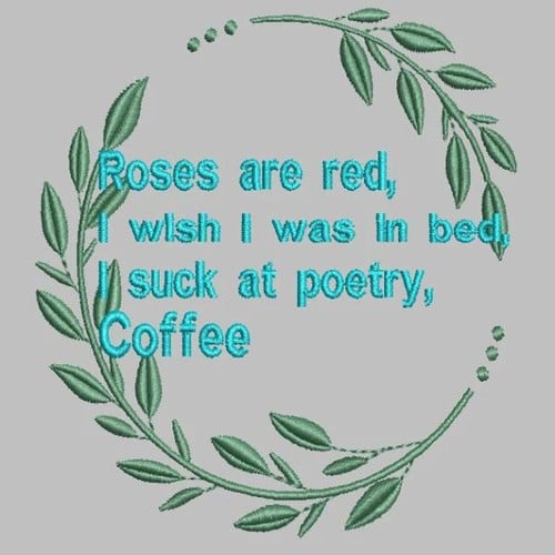 Coffee Poetry Embroidery File - The3BlackCats Embroidery and Custom Gifts